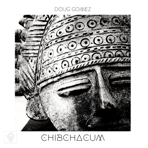 Doug Gomez - Chibchacum [MREC183]